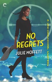 No regrets : a Lexi Carmichael mystery cover image