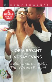 The billionaire's baby & The wrong fiancé cover image