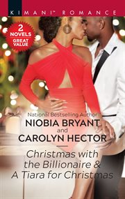 Christmas with the billionaire & A tiara for Christmas cover image