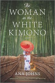 The woman in the white kimono. A Novel cover image