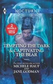Tempting the dark ; : & Captivating the bear cover image