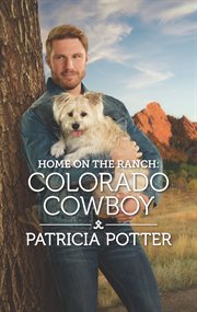 Home on the ranch: colorado cowboy cover image