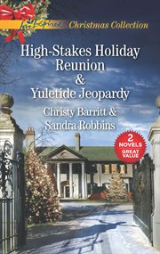 High-stakes holiday reunion ; : Yuletide jeopardy cover image