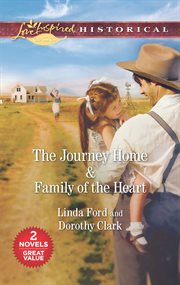 The journey home ; : Family of the heart cover image