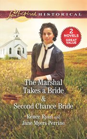 The marshal takes a bride ; : & second chance bride cover image