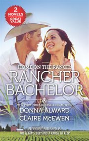 Home on the Ranch. Rancher Bachelor cover image