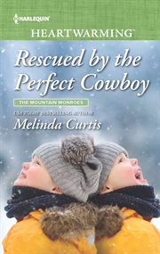 Rescued by the Perfect Cowboy cover image