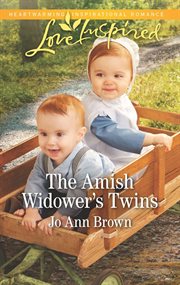 The amish widower's twins. A Fresh-Start Family Romance cover image