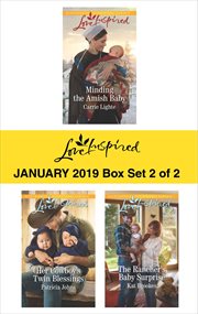 Love inspired January 2019 : Minding the Amish baby ; Her cowboy's twin blessings ; the rancher's baby surprise. Box set 2 of 2 cover image