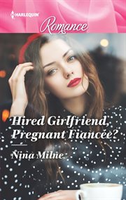 Hired girlfriend, pregnant fiancée? cover image