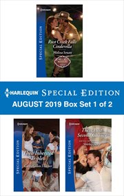 Harlequin special edition August 2019 : Rust Creek Falls Cinderella ; Their inherited triplets ; Their last second chance. Box set 1 of 2 cover image