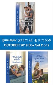Harlequin special edition October 2019 : a husband she couldn't forget ; What makes a father ; A man of his word. Box set 2 of 2 cover image
