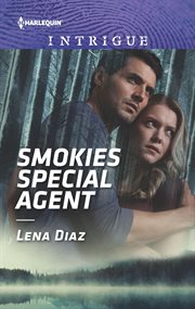 Smokies special agent. A Thrilling FBI Romance cover image