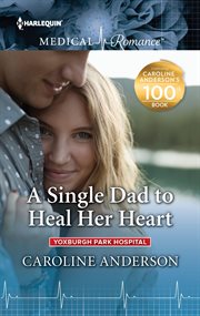 A single dad to heal her heart cover image