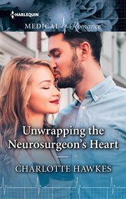 Unwrapping the Neurosurgeon's Heart cover image