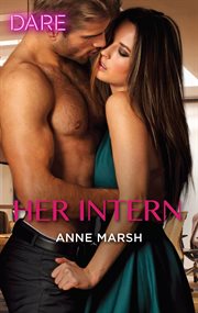 Her Intern : a Hot Billionaire Workplace Romance cover image