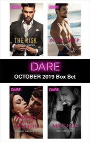 Harlequin dare October 2019 box set : the risk ; Friends with benefits ; In too deep ; Matched cover image