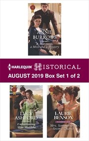 Harlequin historical August 2019 : a marquess, a miss and a mystery ; Unbuttoning Miss Matilda ; Mrs. Sommersby's second chance. Box set 1 of 2 cover image