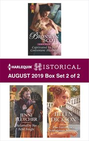Harlequin historical August 2019 : Captivated by her convenient husband ; Reclaimed by her rebel knight ; the governess's scandalous marriage. Box set 2 of 2 cover image