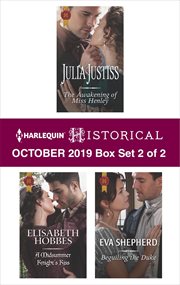 Harlequin historical October 2019 : the awakening of Miss Henley ; A midsummer knight's kiss ; Beguiling the duke. Box set 2 of 2 cover image