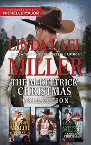 The McKettrick Christmas collection : Sierra's homecoming ; A McKettrick Christmas ; A lawman's Christmas cover image
