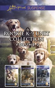 Rookie K-9 unit collection. Volume 2 cover image