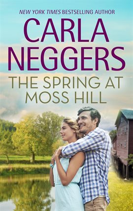 the spring at moss hill by carla neggers