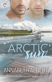 Arctic Sun : a Frozen Hearts novel cover image