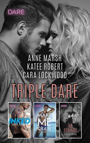 Triple Dare : A Sexy Romance Collection cover image