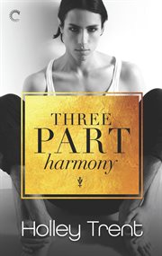 Three part harmony : Plot Twist Series, Book 2 cover image