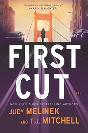 First cut : a novel cover image