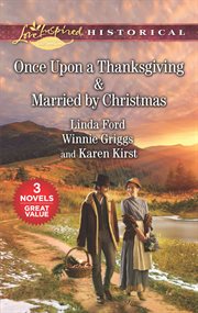 Once upon a Thanksgiving & married by Christmas cover image