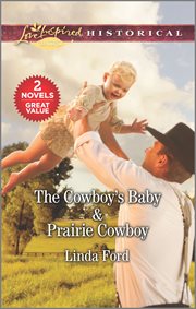 The cowboy's baby : Prairie cowboy cover image