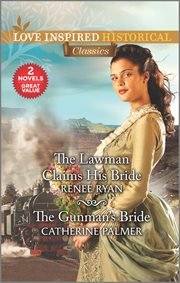 The Lawman Claims His Bride ; : &, The Gunman's Bride cover image