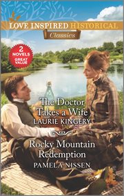 The doctor takes a wife ; : Rocky Mountain redemption cover image