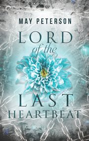 Lord of the last heartbeat cover image