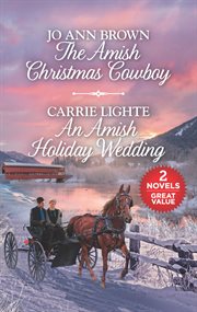 The amish christmas cowboy and an amish holiday wedding cover image