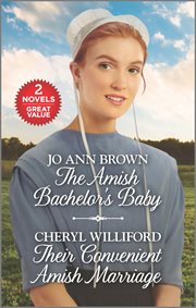 The Amish Bachelor's Baby ; : Their Convenient Amish Marriage cover image