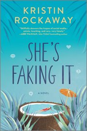 She's faking it : a novel cover image