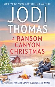 A Ransom Canyon Christmas : featuring Winter's Camp and A Christmas Affair cover image