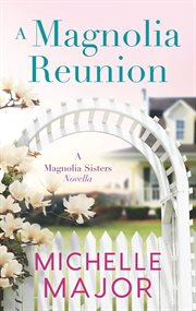 A magnolia reunion cover image