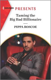 Taming the big bad billionaire cover image