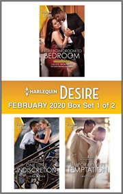 Harlequin desire February 2020 : From boardroom to bedroom ; One little indiscretion ; Temporary wife temptation. Box set 1 of 2 cover image