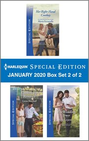 Harlequin special edition January 2020 : Her right hand cowboy ; Cooking up romance ; the wedding truce. Box set 2 of 2 cover image