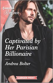 Captivated by her Parisian billionaire cover image