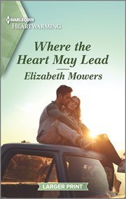 Where the heart may lead cover image