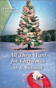 All they want for Christmas : a clean romance cover image