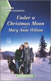 Under a Christmas moon : a clean romance cover image