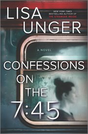 Confessions on the 7:45 : novel cover image