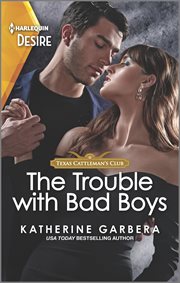 The trouble with bad boys cover image